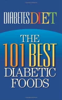 Diabetes Diet: The 101 Best Diabetic Foods