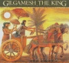 Gilgamesh the King (The Gilgamesh Trilogy)