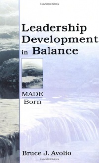 Leadership Development in Balance: MADE/Born