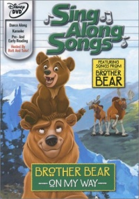 Disney's Brother Bear Sing Along Songs