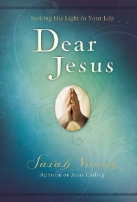 Dear Jesus: Seeking His Light in Your Life