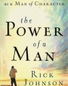 The Power of a Man: Using Your Influence as a Man of Character