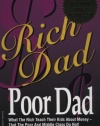 Rich Dad, Poor Dad: What the Rich Teach Their Kids About Money--That the Poor and Middle Class Do Not!