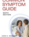 The Common Symptom Guide, Sixth Edition