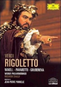 Verdi - Rigoletto / Luciano Pavarotti, Ingvar Wixell, Edita Gruberova, Victoria Vergara, Ferruccio Furlanetto, Riccardo Chailly