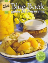 Ball Blue Book Guide to Preserving