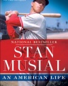 Stan Musial: An American Life