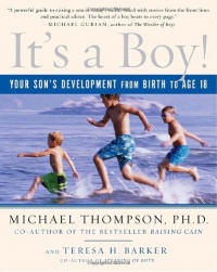 It's a Boy!: Your Son's Development from Birth to Age 18