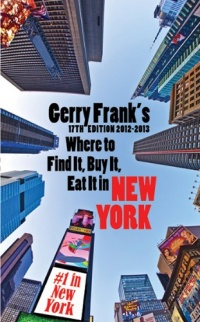 Gerry Frank's Where To Find It, Buy It, Eat It in New York