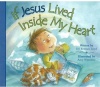 If Jesus Lived Inside My Heart