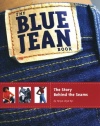 The Blue Jean Book: The Story Behind the Seams