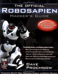 The Official Robosapien Hacker's Guide