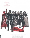 A Delusion Of Satan: The Full Story Of The Salem Witch Trials