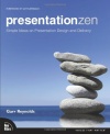 Presentation Zen: Simple Ideas on Presentation Design and Delivery