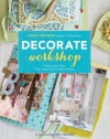 Decorate Workshop: Design and Style Your Space in 8 Creative Steps