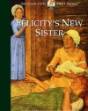 Felicity's New Sister (American Girls Short Stories)