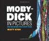 Moby-Dick in Pictures: One Drawing for Every Page