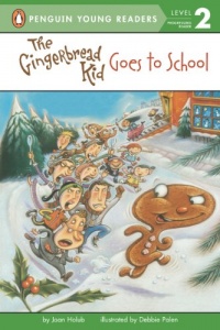 The Gingerbread Kid Goes to School (Penguin Young Readers, L2)