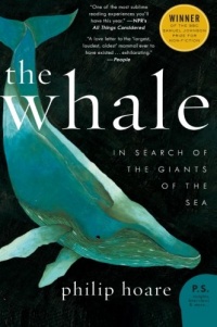 The Whale: In Search of the Giants of the Sea (P.S.)