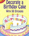 Decorate a Birthday Cake: With 50 Stickers (Dover Little Activity Books)