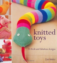 Knitted Toys: 25 Fresh and Fabulous Designs