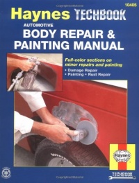 The Haynes Automotive Body Repair & Painting Manual