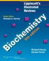 Biochemistry (Lippincott's Illustrated Reviews Series)