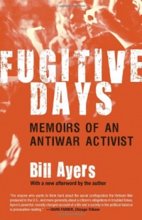 Fugitive Days: Memoirs of an Anti-War Activist