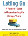 Letting Go (Fifth Edition): A Parents' Guide to Understanding the College Years