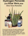 Hydrogen Peroxide and Aloe Vera Plus Other Home Remedies