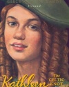 Kathleen: The Celtic Knot (Girls of Many Lands)