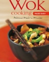 Wok Cooking Made Easy: Delicious Meals in Minutes (Learn to Cook Series)