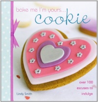 Bake Me I'm Yours... Cookie