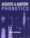 Acoustic and Auditory Phonetics