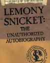 Lemony Snicket: The Unauthorized Autobiography (A Series of Unfortunate Events)