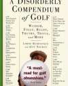 A Disorderly Compendium of Golf