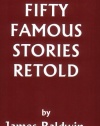 Fifty Famous Stories Retold (Yesterday's Classics)