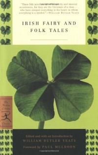 Irish Fairy and Folk Tales (Modern Library Classics)