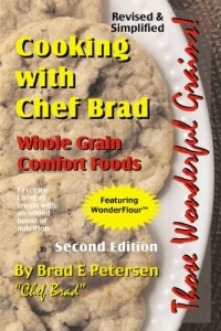 Cooking with Chef Brad: Whole Grain Comfort Foods