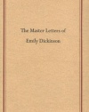 Master Letters of Emily Dickinson