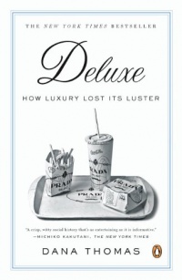 Deluxe: How Luxury Lost Its Luster