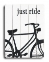 Just Ride 12x16 Artistic Planked Wood Sign by Lisa Weedn