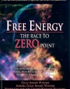 Free Energy: The Race to Zero Point