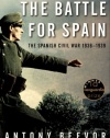 The Battle for Spain: The Spanish Civil War 1936-1939