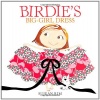 Birdie's Big-Girl Dress (Birdie Series)