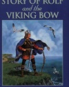 The Story of Rolf and the Viking Bow (Living History Library)