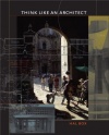 Think Like an Architect (Roger Fullington Series in Architecture)