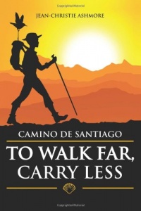 Camino de Santiago: To Walk Far, Carry Less