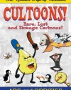 The Golden Age of Cartoons: Cultoons! Ads and Oddities