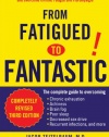 From Fatigued to Fantastic